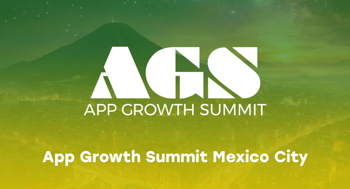 App Growth Summit Mexico City